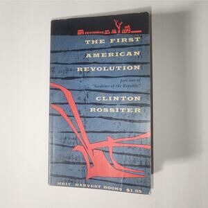 The First American Revolution Paperback Book Clinton Rossiter 1953 1956